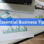 Essential Business Tips