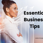 Essential Business Tips