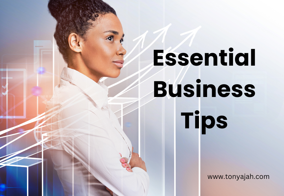 Essential Business Tips